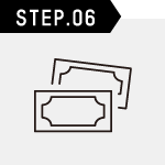 STEP.06 承諾後、お振込み